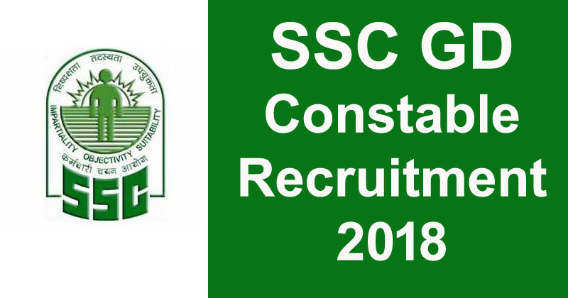 SSC GD Constable Recruitment 2018