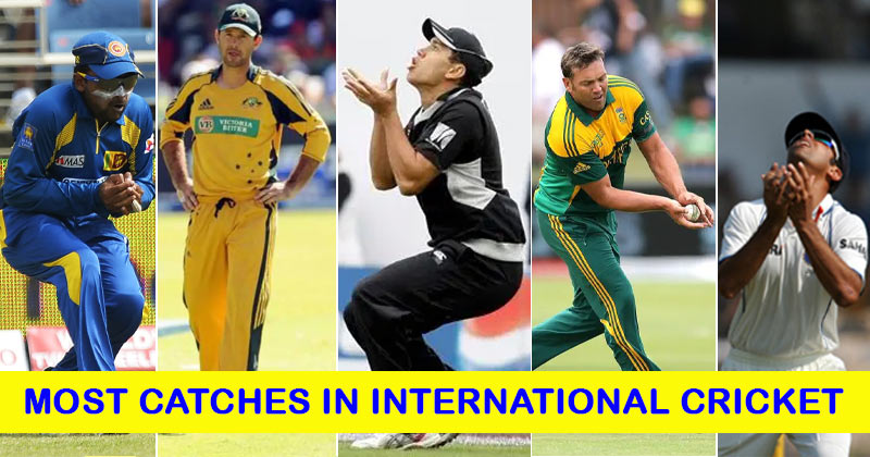 Most Catches in International Cricket
