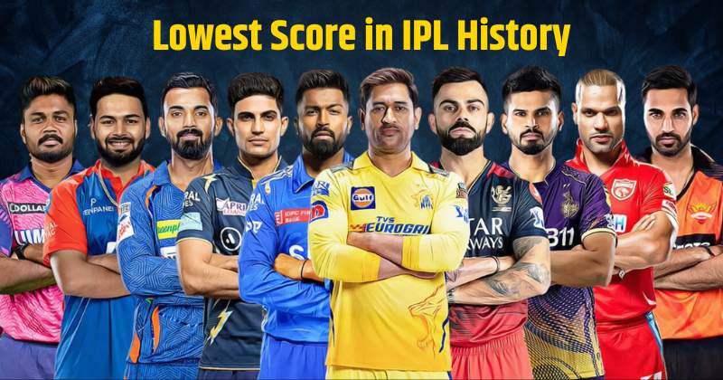 Lowest Score in IPL History